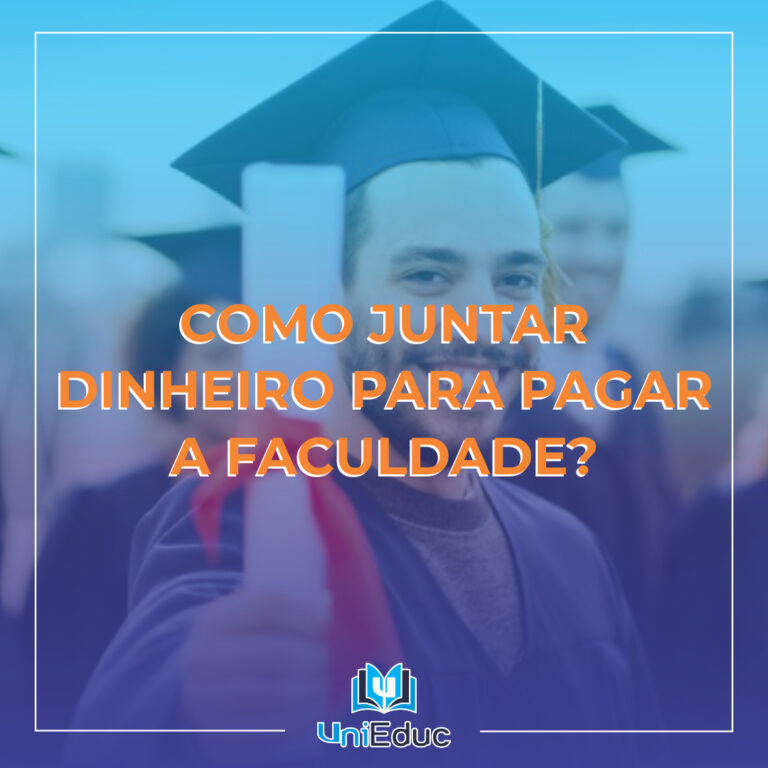 Como juntar dinheiro para pagar a faculdade